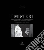 I misteri. La processione lunga un giorno. Ediz. bilingue