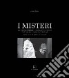 I misteri. La processione lunga un giorno. Ediz. bilingue libro