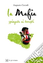 La mafia spiegata ai turisti libro