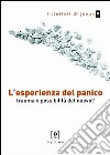 L'esperienza del panico. Trauma o possibilità del nuovo? libro di Pagliardini Alex