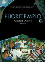 Fuoritempio. Omelie laiche. Anno C libro