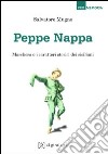 Peppe Nappa. Maschera e caratteri storici dei siciliani libro