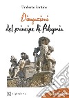 Divagazioni del principe di Palagonia libro di Santino Umberto