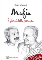 Mafia. I giorni della speranza libro