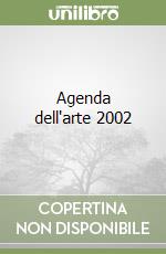 Agenda dell'arte 2002 libro