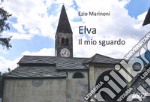 Elva. Il mio sguardo libro