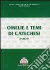 Omelie e tesi di catechesi. Anno B libro