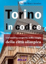 Torino in codice libro