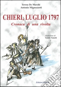 Chieri, luglio 1797. Cronaca di una rivolta libro