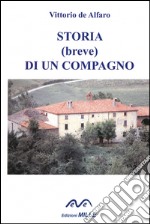 Storia (breve) di un compagno