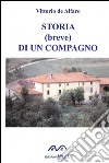 Storia (breve) di un compagno libro di De Alfaro Vittorio