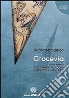 Crocevia. Il desiderio di un cammino quotidiano in rapporto a Gesù Cristo libro