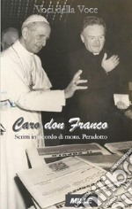 Caro don Franco. Scritti in ricordo di mons. Peradotto