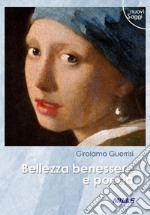 Bellezza benessere e poesia libro