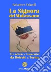 La signora del Mulassano libro di Tripodi Salvatore