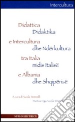 Didattica e intercultura tra Italia e Albania libro