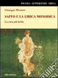 Saffo e la lirica monodica. La cosa più bella