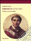 Urbano VI (1378-1389). Il Papa venuto da Bari libro