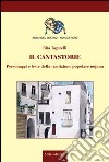 Il cantastorie. Personaggi e feste della tradizione popolare nojana libro