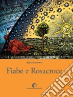 Fiabe e Rosacroce libro