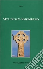 Vita di san Colombano libro