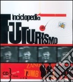 Enciclopedia del futurismo. CD-ROM