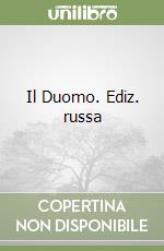 Il Duomo. Ediz. russa libro