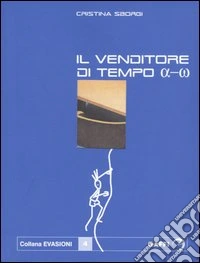 Il venditore di tempo alpha-omega libro