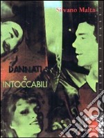 Dannati & intoccabili