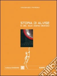 Alvise e il suo asino biondo libro