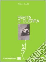 Ferita di guerra libro