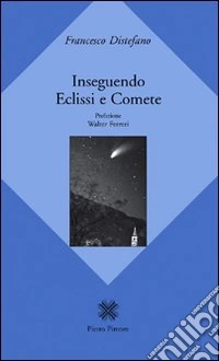 Inseguendo eclissi e comete