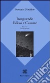 Inseguendo eclissi e comete libro di Distefano Francesco