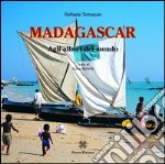 Madagascar agli arbori del mondo libro