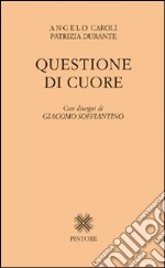 Questione di cuore libro