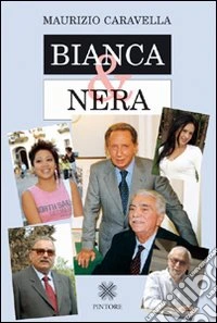 Bianca & nera libro