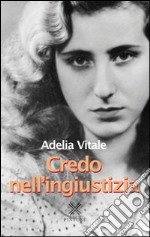 Credo nell'ingiustizia libro