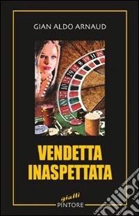 Vendetta inaspettata