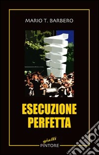 Esecuzione perfetta