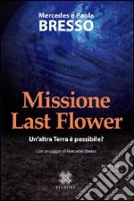 Missione Last Flower libro