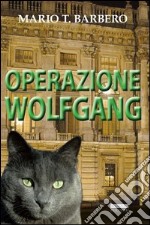 Operazione Wolfgang libro