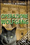 Operazione Wolfgang libro