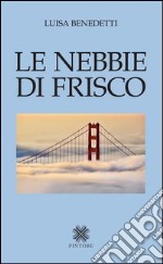 Le nebbie di Frisco