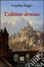 L'ultimo destino libro