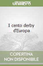 I cento derby d'Europa libro