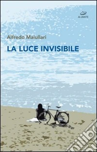 La luce invisibile