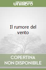 Il rumore del vento