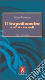 Il tragediometro e altri racconti