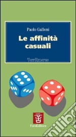 Le affinità casuali libro