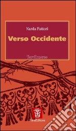 Verso Occidente libro